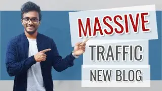 7 Proven Ways to get Massive Traffic for a Brand New Blog