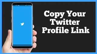 How To Copy Your Twitter Link (iPhone/Android) | How To Copy Your Twitter Profile Link