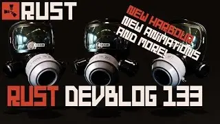 Rust Devblog 133 New Harbour New Animations And More!