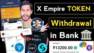 X Empire Withdrawal in Bank 🔥 x empire airdrop withdrawal, x empire new update, x empire token price