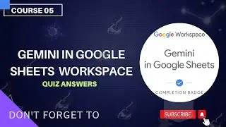 Gemini in Google Sheets Workspace | Quiz Answers | #coursera