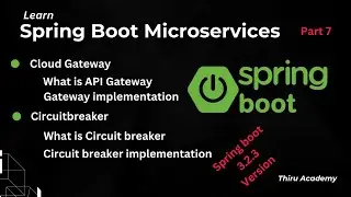 Spring boot microservices project| API Gateway| Circuit breaker|Fault tolerence|Part 7|Thiru Academy