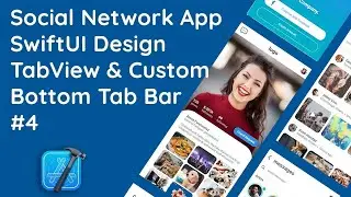 #4 Creating a Custom TabView with Bottom TabBar in Social SwiftUI | Native iOS UI/UX Design