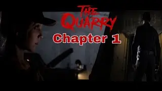 The Quarry Chapter 1