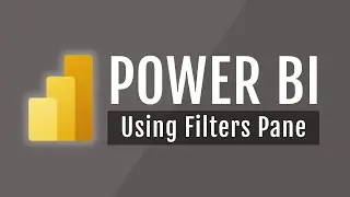 Power BI Course #13: Using Filters Pane