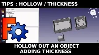 FreeCAD: Hollowing out an object, Adding 'thickness' or 'skinning' a part. Beginners guide