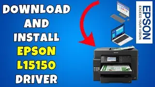 How To Download & Install Epson L15150 Printer Driver in Windows 10/11