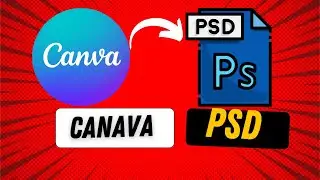 How to export/convert Canva to PSD Photoshop