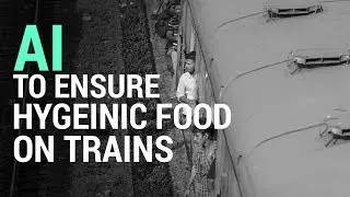 Indian Railways Will Use Artificial Intelligence To Serve You Hygienic Food