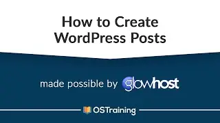 WordPress and Gutenberg, #4: How to Create WordPress Posts