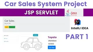 Car Sales System Project using Jsp Servlet  | Part 1
