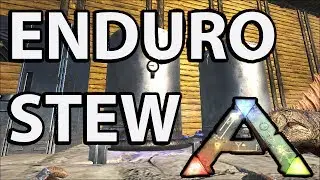 How to Make Enduro Stew: Ark Suvival Evolved Tip