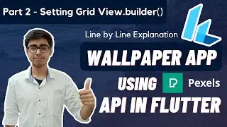 2. Making GridView.builder() for the App | Creating a Wallpaper App in Flutter using Pexels API