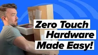 Zero Touch Hardware Made Easy!