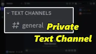 How To Create A Private Text Channel In Discord