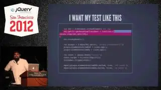 jQuery Conference SF 2012 Plugin Unit Testing - Get around the event loop by John K Paul