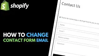 Shopify: How to Change Contact Form Email Address // Update Sender Email Address