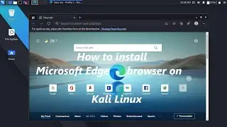 How to install Microsoft Edge browser on Kali Linux