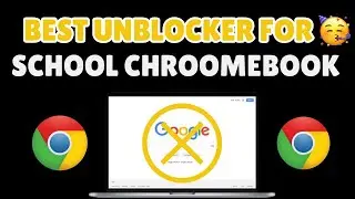 Best Unblocker For School Chroomebook 2024 || New WORKING PROXY