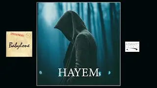 BABYLONE - HAYEM