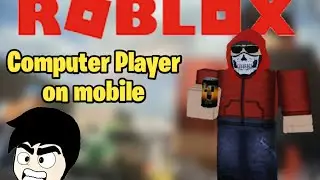Computer Player playing on Mobile! Roblox Arsenal