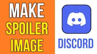 How To Make Spoiler Image for Discord on Mobile | Click To See Image