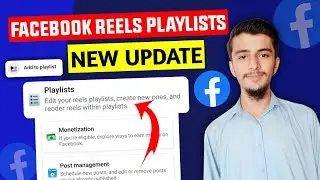 Facebook Reels Playlists update || Create and manage reels playlists || Reels playlists