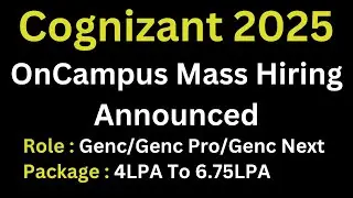 Cognizant Oncampus Mass Hiring Announced 2025 Batch | Genc, Genc Pro, Genc Next | 2025 Batch