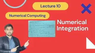 10.Numerical Integration | Lecture 10 | Numerical Computing