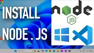 Install NodeJS on Windows 11 and VS Code