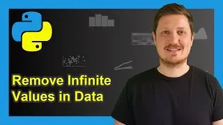 Drop Infinite Values from pandas DataFrame in Python (Examples) | Replace inf by NaN | NumPy Library