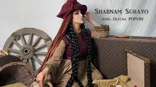 New Music: Shabnam Surayo - Olucha POPURI 2021