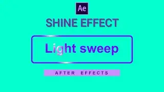 How to apply Shine effects in After Effects | CC Light sweep effect in Adobe After Effects - हिंदी