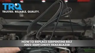 How to Replace Serpentine Belt 2002-2009 Chevy Trailblazer