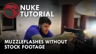 Nuke Tutorial - Making Muzzleflashes without Stock Footage