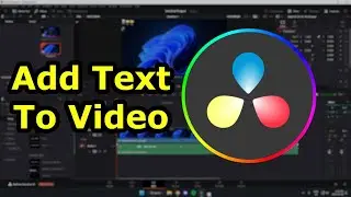 How To Add Text in DaVinci Resolve (EASY)