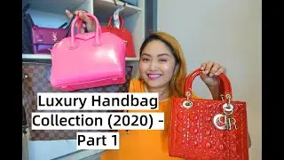 Luxury Handbag Collection (2020) - Part 1 (feat. Hermes, Chanel, LV, Dior etc.)