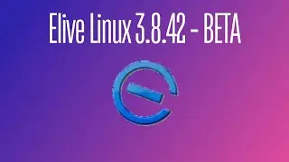 Elive Linux 3.8.42 (beta)