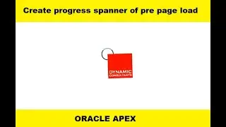 How to create progress spanner of pre page load in ORACLE APEX.
