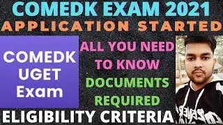 Comedk 2021 | Application Process Started | Eligibility Criteria | Documents Required | Jee main2021