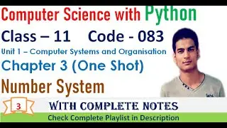 Number System - Chapter 3 (Revision) | Class 11 Computer Science with Python | One Shot | Full Notes