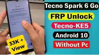 Tecno Spark 6 Go FRP BYPASS | Tecno Spark 6 Go Gmail Lock | Tecno KE5 Frp Bypass | Without Pc💯✅2023