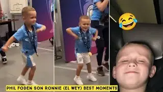 😂 Phil Foden Son Ronnie (El Wey) Best Moments During Champions League Celebrations