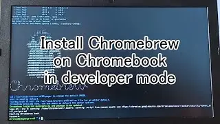 Install Chromebrew on Chromebook in developer mode