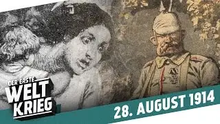 Die Schändung Belgiens – Kriegsverbrechen im Sommer 1914 I DER ERSTE WELTKRIEG - Woche 5