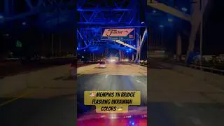 🇺🇸 Amazing interstate Bridge View From Memphis TN Supporting 🇺🇦 #ukraine #usa #trucking #trucker