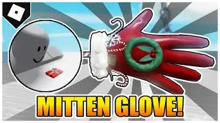 How to get MITTEN GLOVE + 