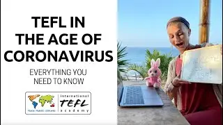 TEFL In The Age Of Coronavirus: What Are Your Options?