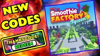 [CODES] SMOOTHIE FACTORY TYCOON CODES 202SMOOTHIE FACTORY TYCOON! Roblox Codes for SMOOTHIE FACTORY