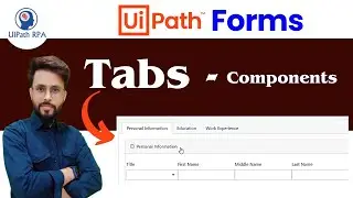 Tabs in UiPath Forms – Simplify Your Form Design! #UiPath #UiPathRPA #UiPathForms